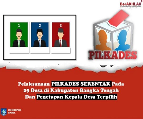 Usai PILKADES Serentak di 29 Desa Wilayah Kabupaten Bangka Tengah , Kadinsospmd Ingatkan KADES Yang Terpilih Untuk Dapat Wujudkan Misi Visinya